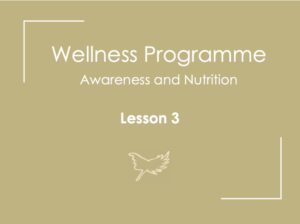 Wellness 3: Awareness and Nutrition